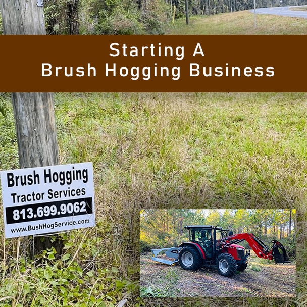 How To Start A Bush Hogging Business